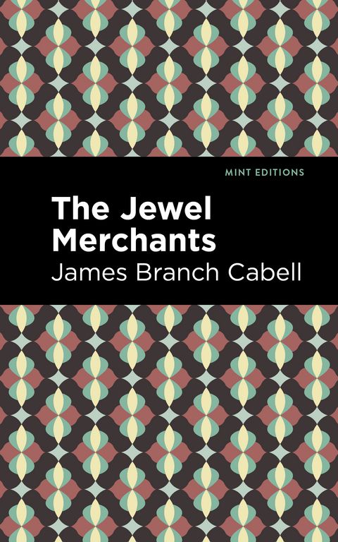 Jewel Merchants -  James Branch Cabell