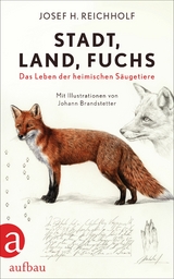 Stadt, Land, Fuchs -  Josef H. Reichholf