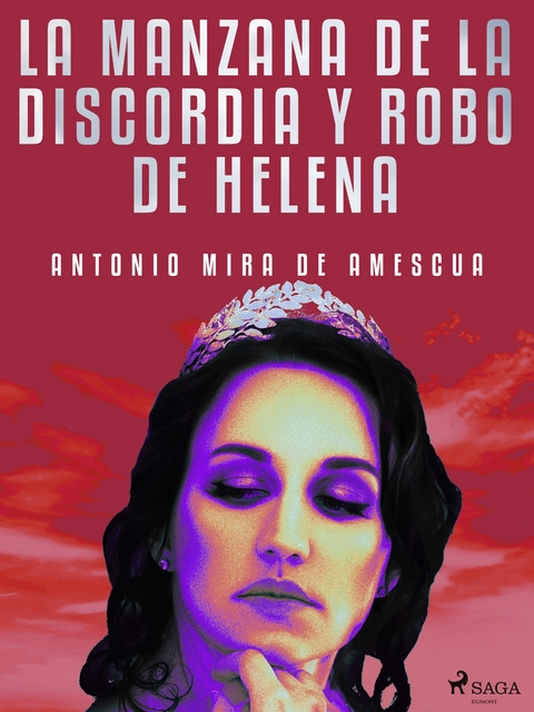 La manzana de la discordia y robo de Helena -  Antonio Mira De Amescua