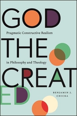 God the Created -  Benjamin J. Chicka