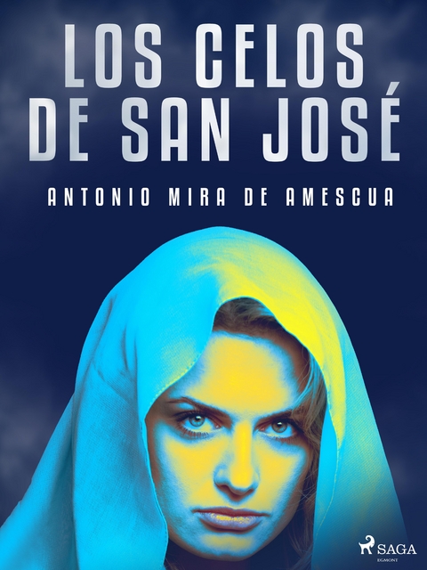 Los celos de San José - Antonio Mira De Amescua