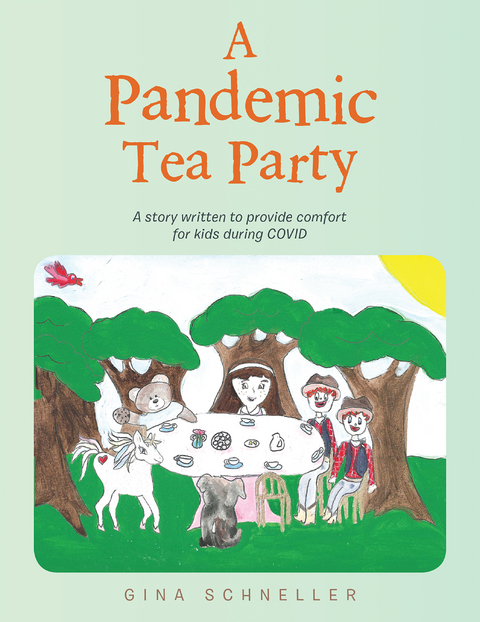 Pandemic Tea Party -  Gina Schneller