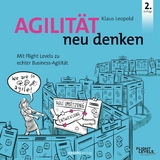 Agilität neu denken -  Klaus Leopold