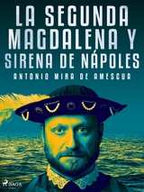 La segunda Magdalena y sirena de Nápoles - Antonio Mira De Amescua