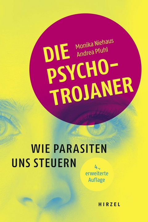 Die Psycho-Trojaner. Wie Parasiten uns steuern -  Monika Niehaus,  Andrea Pfuhl