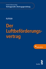 Der Luftbeförderungsvertrag - Martina Flitsch