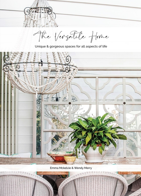 The Versatile Home - Emma McKelvie, Wendy Merry