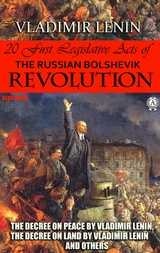 20 First Legislative Acts of the Russian Bolshevik Revolution. Illustrated - Vladimir Lenin