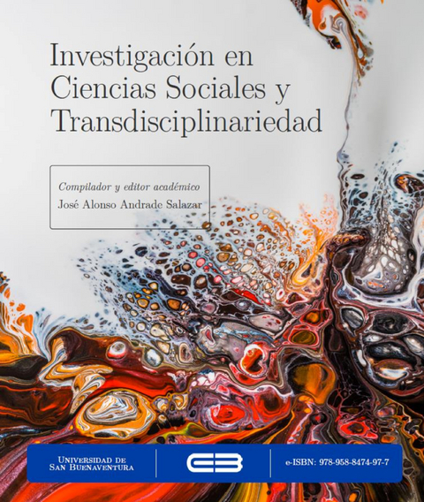 Investigación en ciencias sociales y transdisciplinariedad - Roberto Rivera, Ricardo Andrade, Carlos Delgado, Edgar Vanegas, Carlos Cardona, Manuela Urrea, Alexandre Pomposo, José Alonso Andrade