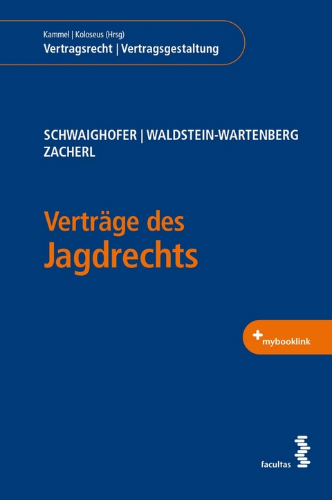 Verträge des Jagdrechts - Andreas Schwaighofer, Maximilian Waldstein-Wartenberg, Georg Zacherl