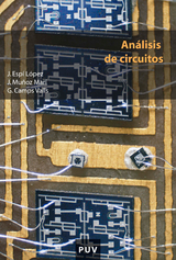 Análisis de circuitos - Gustavo Camps Valls, José Espí López, Jordi Muñoz Marí