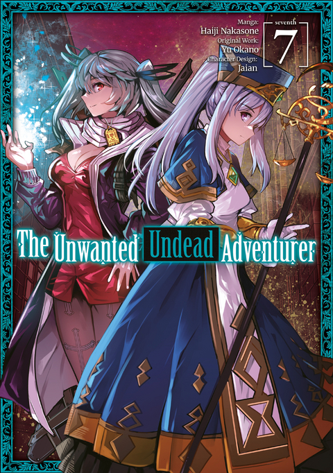 The Unwanted Undead Adventurer (Manga) Volume 7 - Yu Okano