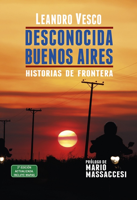 Desconocida Buenos Aires. Historias de frontera - Leandro Vesco