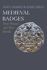 Medieval Badges -  Ann Marie Rasmussen