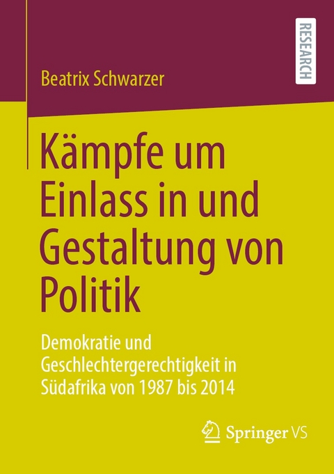 Kämpfe um Einlass in und Gestaltung von Politik - Beatrix Schwarzer