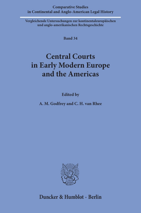 Central Courts in Early Modern Europe and the Americas. - 