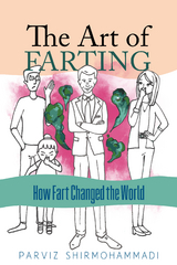 The Art of Farting - Parviz Shirmohammadi