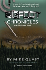 Bigfoot Chronicles -  Mike Quast