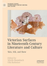 Victorian Surfaces in Nineteenth-Century Literature and Culture - 