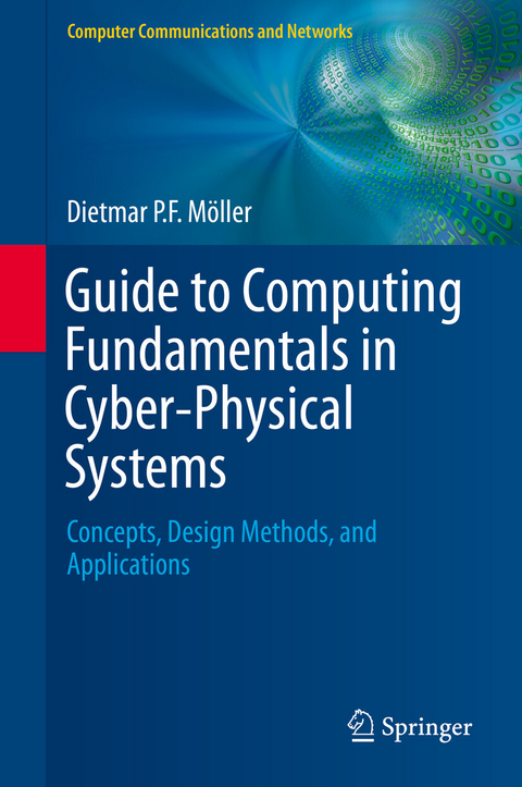 Guide to Computing Fundamentals in Cyber-Physical Systems -  Dietmar P.F. Möller