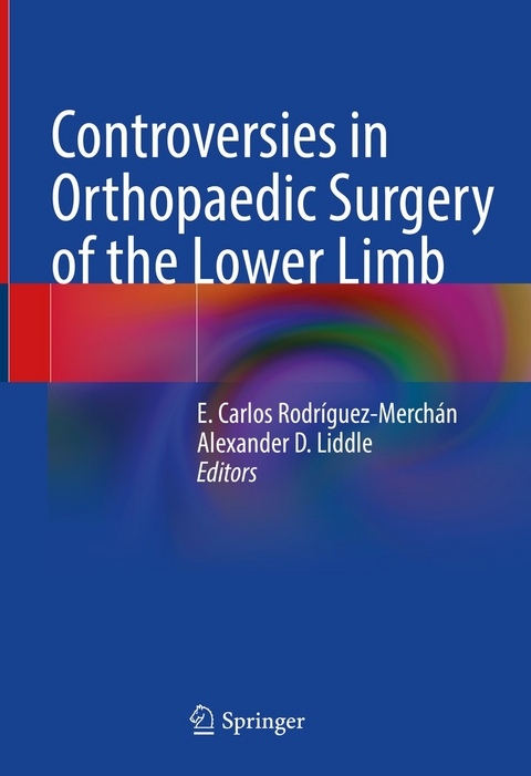 Controversies in Orthopaedic Surgery of the Lower Limb - 