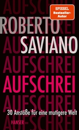 Aufschrei -  Roberto Saviano