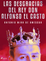 Las desgracias del rey don Alfonso el Casto - Antonio Mira De Amescua