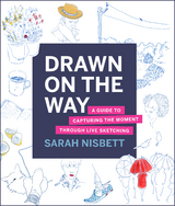 Drawn on the Way - Sarah Nisbett