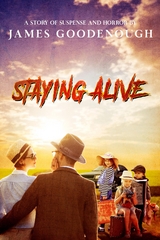 Staying Alive - James Goodenough