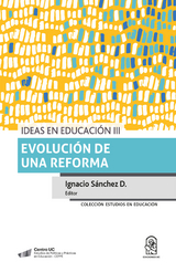 Ideas en educación III - Ignacio Sánchez D.