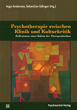 Psychotherapie zwischen Klinik und Kulturkritik - 