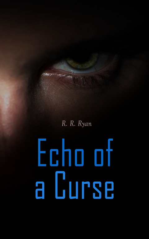 Echo of a Curse - R. R. Ryan