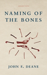 Naming of the Bones - John F. Deane