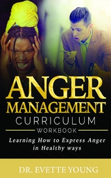 ANGER MANAGEMENT -  EVETTE YOUNG