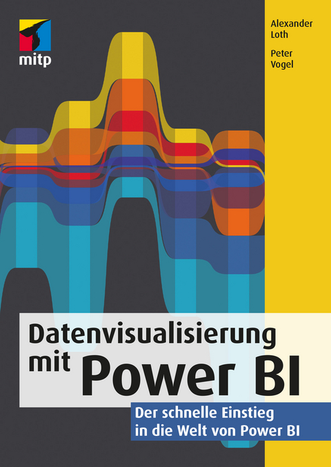 Datenvisualisierung mit Power BI -  Alexander Loth,  Peter Vogel