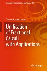 Unification of Fractional Calculi with Applications -  George A. Anastassiou