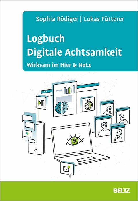 Logbuch Digitale Achtsamkeit -  Sophia Rödiger,  Lukas Fütterer