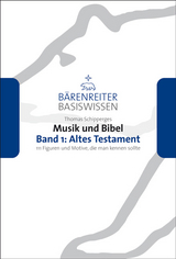 Musik und Bibel. Band 1: Altes Testament - Thomas Schipperges