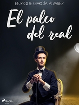 El palco del real - Enrique García Álvarez