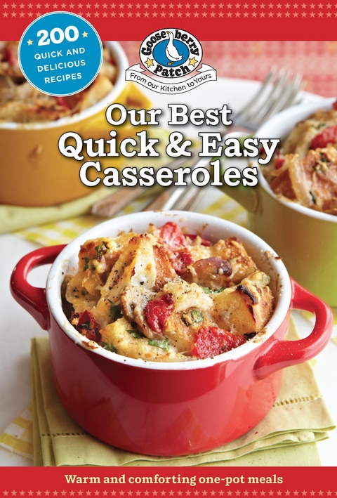 Our Best Quick & Easy Casseroles -  Gooseberry Patch