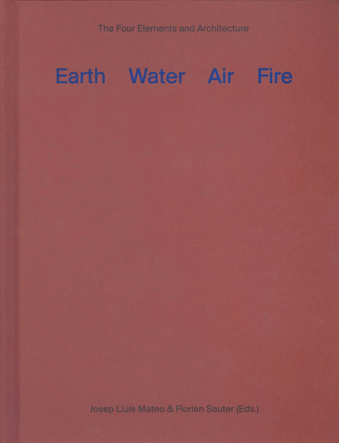 Earth, Water, Air, Fire - Josep Lluis Mateo, Florian Sauter