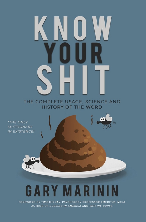 Know Your Shit -  Gary Marinin