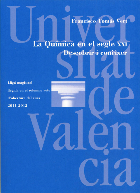 La Química en el segle XXI - Francisco Tomás Vert