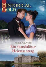 Ein skandalöser Heiratsantrag - Anne Gracie