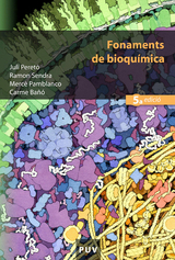 Fonaments de bioquímica (5a ed.) - Carme Bañó Aracil, Mercè Pamblanco Rodríguez, Juli Peretó Magraner, Ramon Sendra Pérez