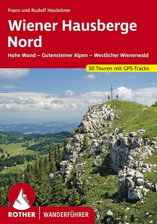 Wiener Hausberge Nord - Franz Hauleitner; Rudolf Hauleitner