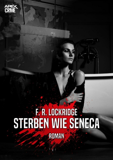 STERBEN WIE SENECA - F. R. Lockridge