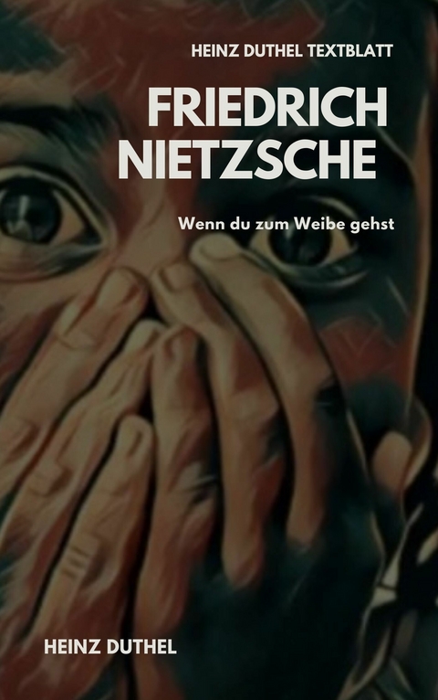 TEXTBLATT - Friedrich Nietzsche -  Heinz Duthel