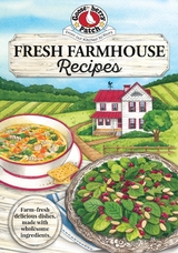 Fresh Farmhouse Recipes -  Gooseberry Patch