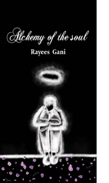 Alchemy of the Soul - Rayees Gani